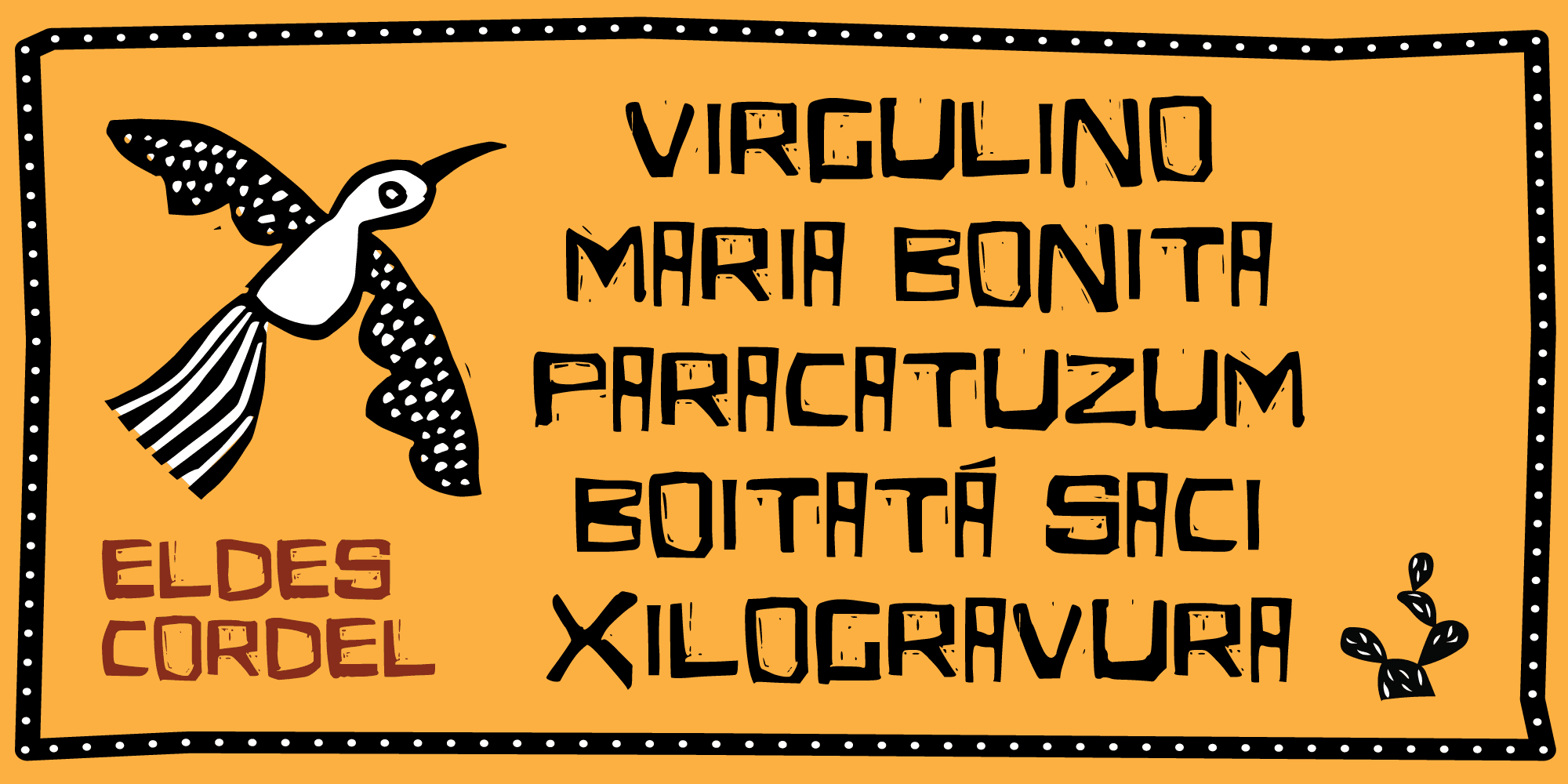 Specimen da fonte Eldes Cordel — tipografia com estética de xilogravura e literatura de cordel